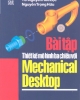 Ebook Bài tập thiết kế mô hình ba chiều với Mechanical Desktop - TS. Nguyễn Hữu Lộc, Nguyễn Trọng Hữu