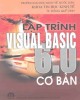 Ebook Lập trình Visual Basic 6.0 cơ bản: Phần 2