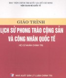 Giáo trình Lịch sử phong trào cộng sản và công nhân quốc tế - ThS. Nguyễn Xuân Phách (chủ biên)