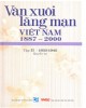 Ebook Văn xuôi lãng mạn Việt Nam 1887-2000 (Tập II - 1933-1945: Quyển 3): Phần 1