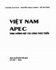 Ebook Việt Nam - APEC tăng cường hợp tác cùng phát triển: Phần 1