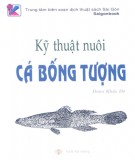 Ebook Kỹ thuật nuôi cá bống tượng: Phần 1