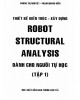 Ebook Robot Structural analysis dành cho người tự học (Tập 1): Phần 1