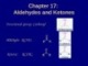 Lecture Organic chemistry - Chapter 17: Aldehydes and ketones