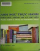 Ebook Anh ngữ thực hành khoa học thông tin và thư viện (Practice English in Library and Information Science): Phần 1 - Nguyễn Minh Hiệp (ĐH Sài Gòn)