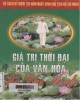 Ebook Giá trị thời đại của văn hóa Hồ Chí Minh: Phần 1 - NXB Văn hóa Thông tin