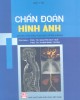 Ebook Chẩn đoán hình ảnh: Phần 2 – PGS.TS. Nguyễn Duy Huề, PGS.TS. Phạm Minh Thông