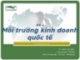 Bài giảng Marketing Quốc tế: Bài 2 - Ths. Đinh Tiên Minh