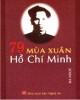 Ebook 79 mùa xuân Hồ Chí Minh: Phần 2 - Bá Ngọc