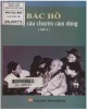 Ebook Bác Hồ - Những câu chuyện cảm động (Tập 2): Phần 1 - Kim Nhật