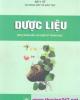 Ebook Dược liệu (Sách dùng đào tạo dược sỹ trung học): Phần 2 - DS. Nguyễn Huy Công (chủ biên)