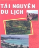 Ebook Tài nguyên du lịch: Phần 2 - Bùi Thị Hải Yến