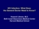 Lecture HIV Infection: What Does the General Doctor Need to Know? - Howard Libman, M.D