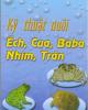 Ebook Kỹ thuật nuôi ếch, cua, baba, nhím, trăn: Phần 1 - KS. Ngô Trọng Lư