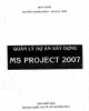 Ebook Quản lý dự án xây dựng MS Project 2007: Phần 2