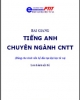 Bài giảng Tiếng Anh chuyên ngành CNTT - ThS. Lê Thị Hồng Hạnh, CN. Nguyễn Thị Huệ