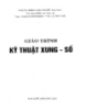 Giáo trình Kỹ thuật xung số - PGS.TS. Đặng Văn Chuyết