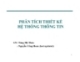 Bài giảng Phân tích thiết kế hệ thống thông tin - GV. Tăng Mỹ Thảo