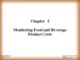 Lecture Food and beverage cost control (6th Edition): Chapter 5 - Dopson, Hayes, Miller