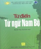 Ebook Từ điển từ ngữ Nam Bộ: Phần 1
