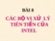 Bài giảng Cấu trúc máy tính: Các bộ vi xử lý tiên tiến của Intel