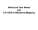 Bài giảng Relational Data Model and ER-/EER