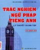 Ebook Ngữ pháp tiếng Anh trắc nghiệm: Phần 2 - Mai Lan Hương, Nguyễn Thị Thanh Tâm