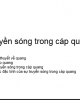 Truyền sống trong cáp quang