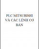 PLC Mitsubishi và các lệnh cơ bản