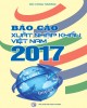 Ebook Báo cáo xuất nhập khẩu Việt Nam 2017: Phần 2