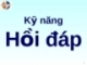 Bài giảng Kỹ năng hồi đáp