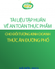 Tài liệu Tập huấn về an toàn thực phẩm - TS.Trần Quang Trung (Chủ biên)