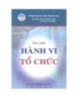 Giáo trình Hành vi tổ chức - PGS.TS.Bùi Anh Tuấn