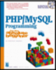 PHP/MySQL Programming for the Absolute Beginner