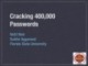 Bài giảng Cracking 400,000 Passwords - Matt Weir and Sudhir Aggarwal