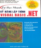 Ebook Tự học nhanh kỹ năng lập trình visual basic.NET: Phần  3- NXB Thống Kê