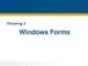 Bài giảng Chương 3: Windows Form