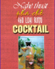 Ebook Nghệ thuật pha chế 460 loại rượu Cocktail - Thiên Kim