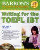 Ebook Writing for the TOEFL iBT: Phần 2