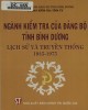 Ebook Ngành Kiểm tra của Đảng Bộ tỉnh Bình Dương - Lịch sử và truyền thống (1945-1975): Phần 1