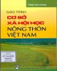 Giáo trình Cơ sở xã hội học nông thôn Việt Nam: Phần 2 - NXB Giáo Dục