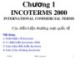 Bài giảng Các điều kiện thương mại quốc tế (Incoterms 2000 - International Commercial Terms) - Chương 1