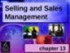 Bài giảng Bán hàng và quản lý bán hàng - Chương 13