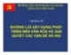 Bài giảng Đường lối cách mạng của Đảng Cộng Sản Việt Nam: Chương VII