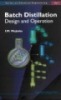 Ebook Batch distillation design and operation