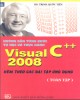 Ebook Hướng dẫn từng bước tự học và thực hành visual C++ 2008 (Toàn tập): Phần 1 - NXB Hồng Đức