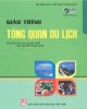 Giáo trình Tổng quan du lịch: Phần 2 - PGS. TS Lê Anh Tuấn