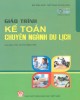 Giáo trình Kế toán chuyên ngành du lịch: Phần 2 - ThS. Vũ Thị Hồng Yến
