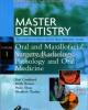 Ebook Master dentistry: Oral and Maxillofacial Surgery, Radiology, Pathologyand Oral Medicine – Part 2