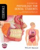 Ebook Physiology of essential for dental students: Part 2